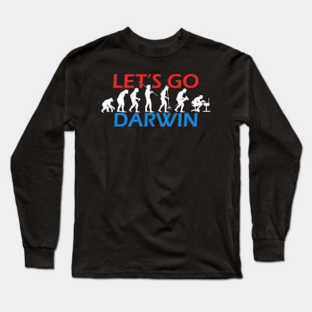 Let's Go Darwin evolution Long Sleeve T-Shirt by Sick One